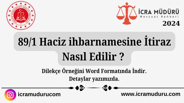 89/1 Haciz ihbarnamesine İtiraz Nasıl Edilir ? Dilekçe Örneği