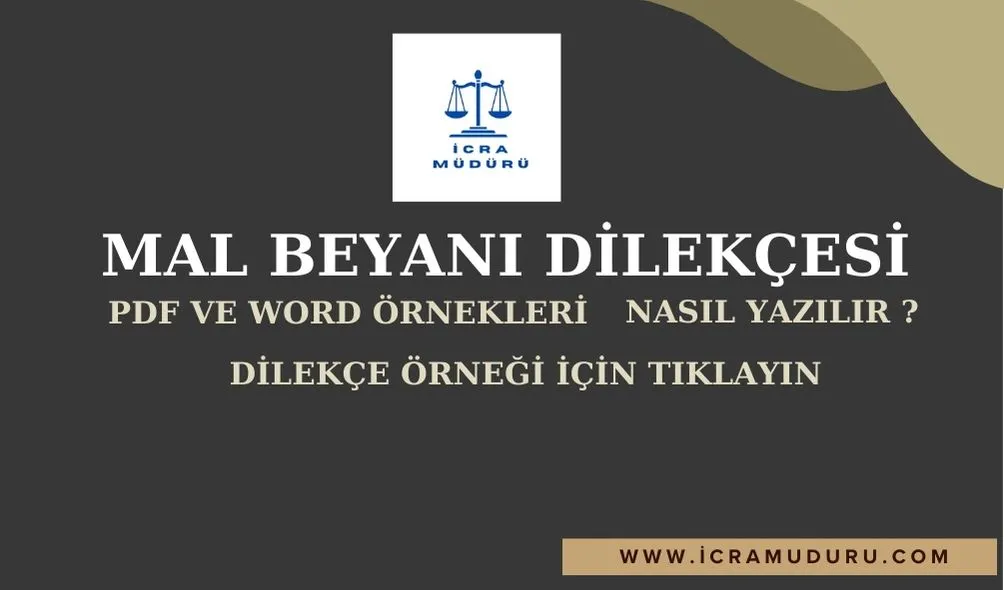 İcra Dairesine mal beyanı dilekçesi ve Nasıl yapılır ?