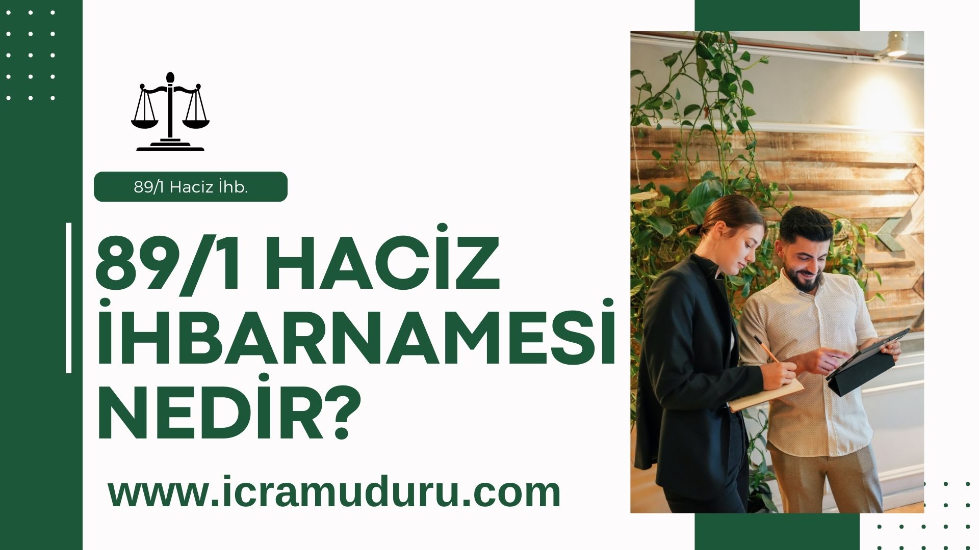 89/1 Haciz İhbarnamesi Nedir?