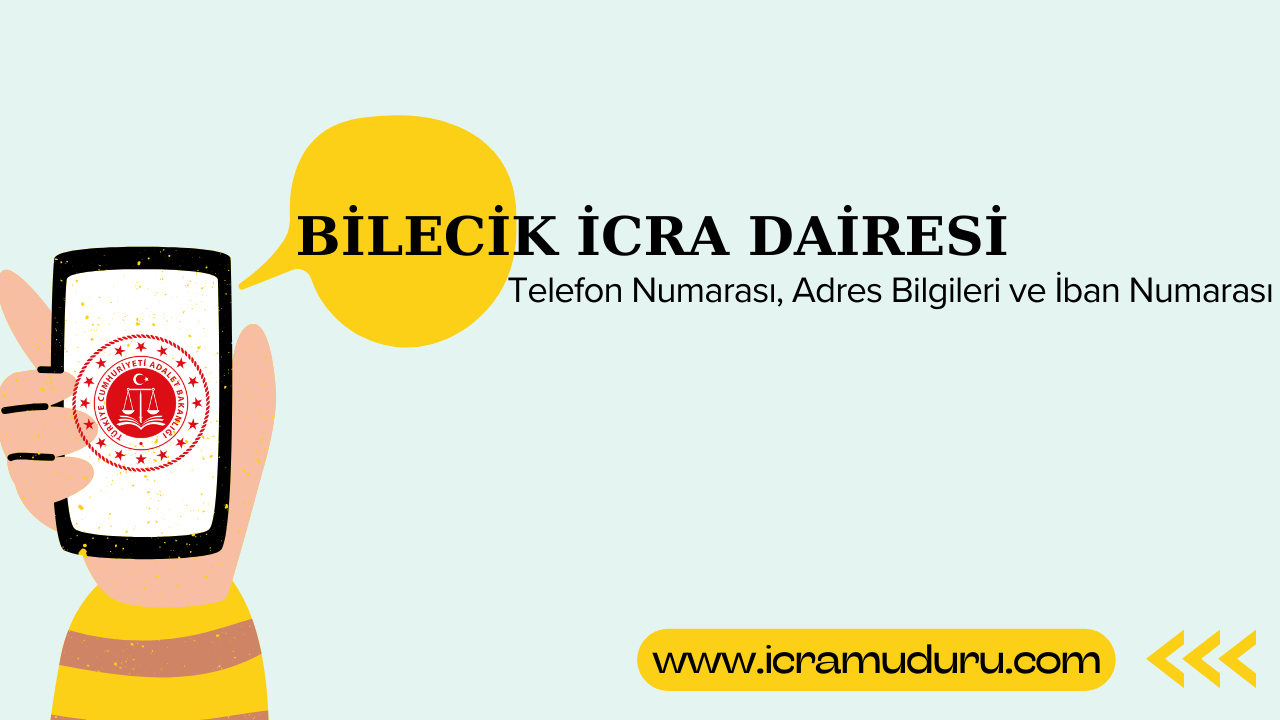 Bilecik İcra Dairesi Adres ve Telefon Numarası