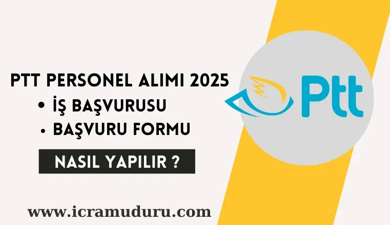 PTT Personel Alımı 2025 | İş Başvurusu ve Başvuru Formu