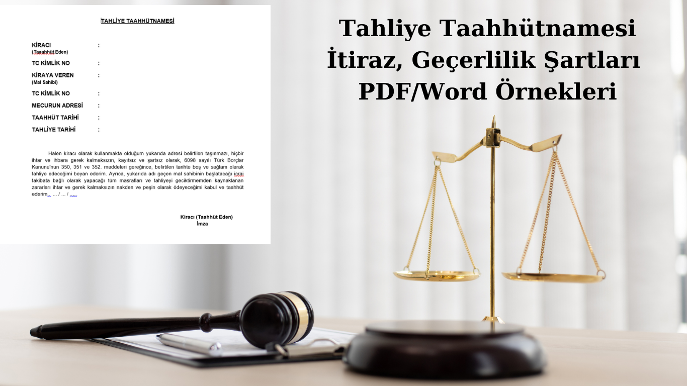 Tahliye Taahhütnamesi: İtiraz, Geçerlilik Şartları ve PDF/Word Örnekleri