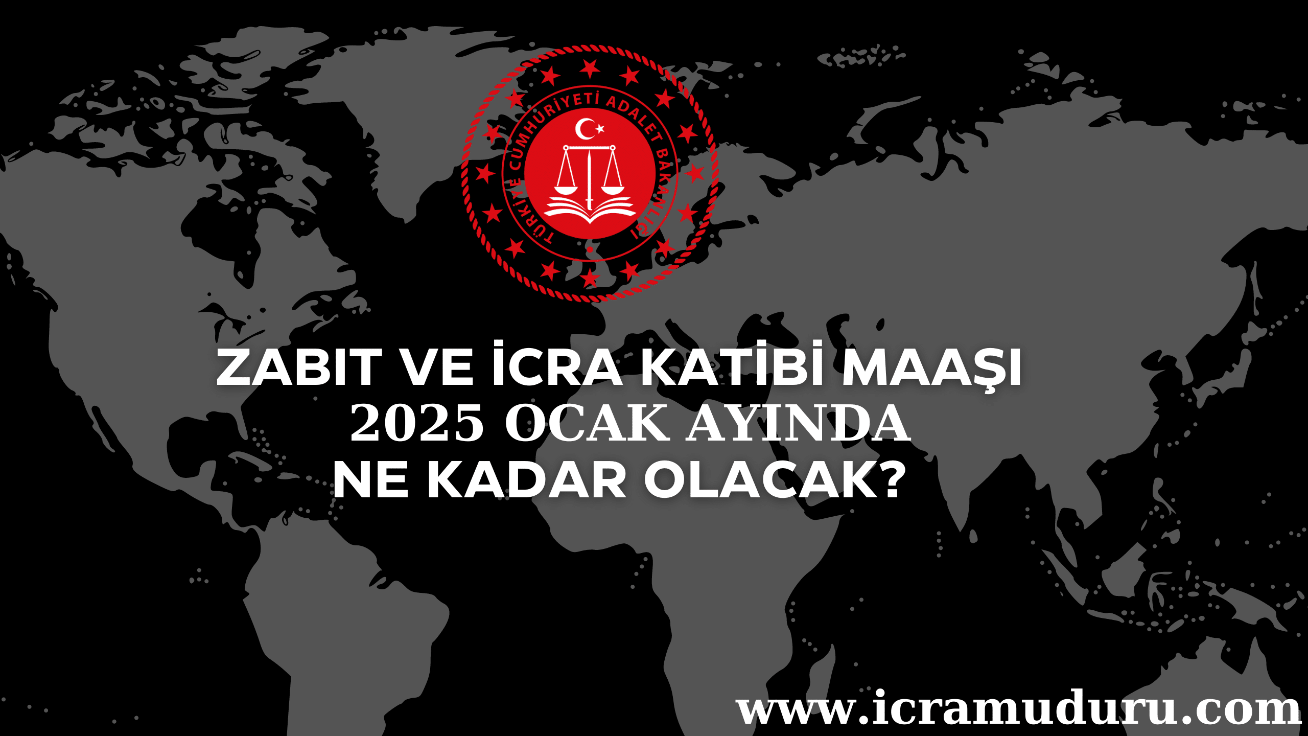 Zabıt ve İcra Katibi Maaşları 2025: Ne Kadar Olacak?