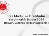 İcra Müdür ve İcra Müdür Yardımcılarını Seçme Sınavı 2024