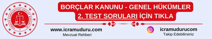 Borçlar Kanunu Genel Hükümler Test Soruları 2