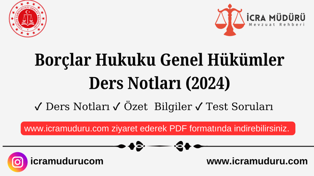 Borçlar Hukuku Genel Hükümler Ders Notları, Özet ve Çıkmış Sorular (2024)