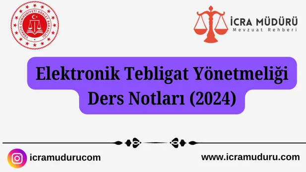 Elektronik Tebligat Yönetmeliği Ders Notları