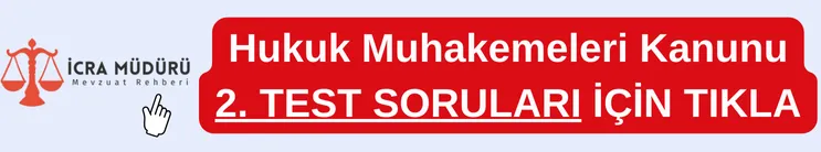 Hukuk Muhakemeleri Kanunu Test Soruları