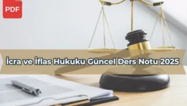 İcra ve İflas Hukuku Güncel Ders Notu 2025