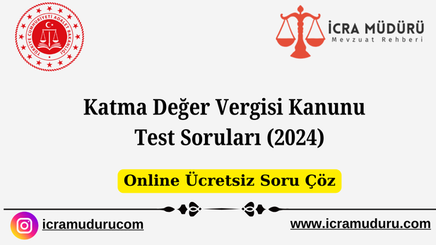 Katma Değer Vergisi Kanunu Test Soruları