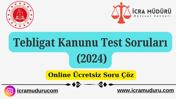 Tebligat Kanunu Test Soruları Online Çöz