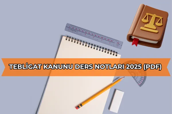 Tebligat Kanunu Ders Notları – İcra Müdürü – Maaş, Sınav Rehberi, Minibüs Saatleri ve Aktüel Ürünler Tebligat Kanunu Ders Notları