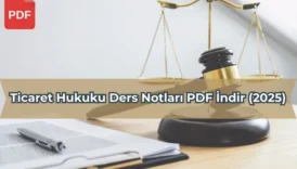 Ticaret Hukuku Ders Notları PDF İndir (2025)