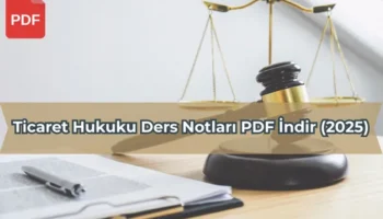 Ticaret Hukuku Ders Notları PDF İndir (2025)