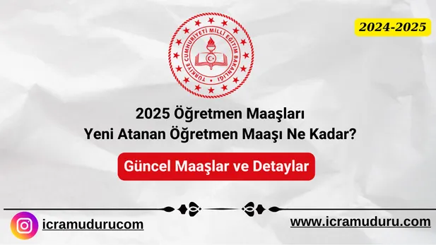 2025 Öğretmen Maaşları