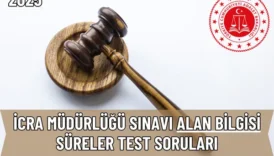 İcra Müdürlüğü Sınavı Alan Bilgisi Süreler Test Soruları