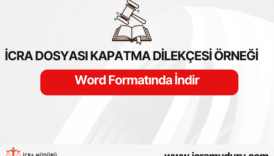 İcra Dosyası Kapatma Dilekçesi Örneği