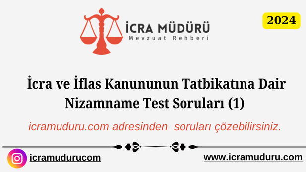 İcra ve İflas Kanununun Tatbikatına Dair Nizamname Test Soruları