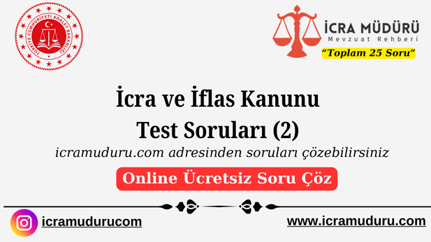 İcra ve İflas Hukuku Test Soruları