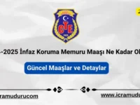 İnfaz Koruma Memuru Maaşı