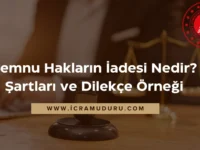 Memnu Hakların İadesi