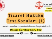 Ticaret Hukuku Test Soruları