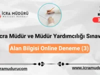 İcra Müdür ve İcra Müdür Yardımcılığı Sınavı Alan Bilgisi Deneme 3