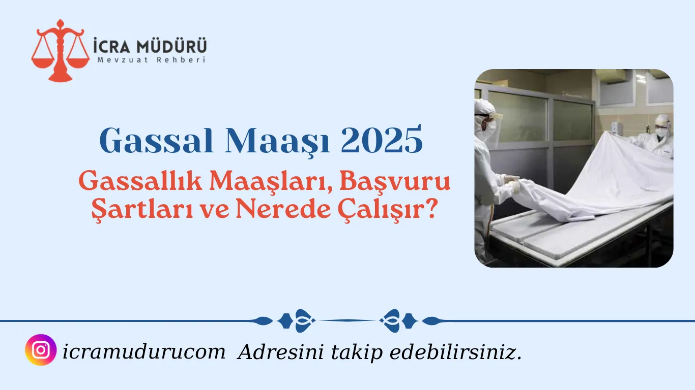 Gassal Maaşı 2025