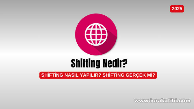 Shifting Nedir Shifting Nasıl Yapılır Shifting Gerçek mi