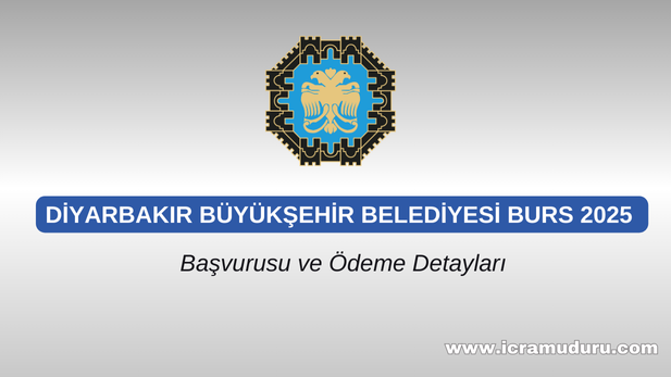 Diyarbakır Büyükşehir Belediyesi Burs Başvurusu ve Ödeme Detayları 2025