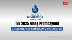 İBB 2025 Maaş Promosyonu