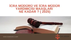 2025 İcra Müdürü ve İcra Müdür Yardımcısı Maaşları (Güncel Liste)