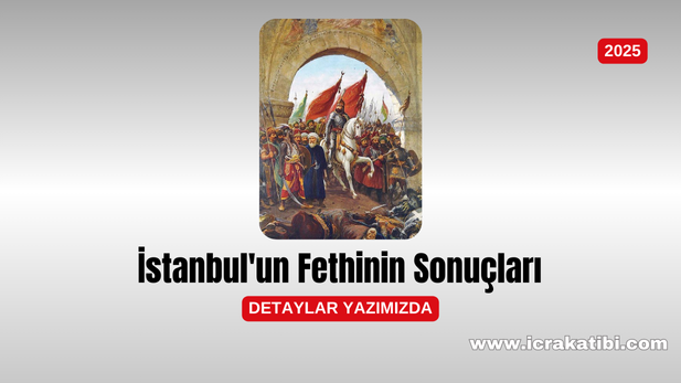 İstanbul'un Fethinin Sonuçları