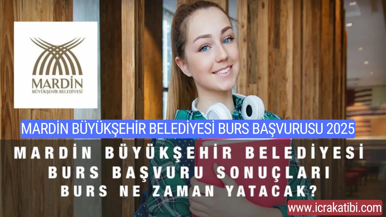 Mardin Büyükşehir Belediyesi Burs Başvurusu 2025