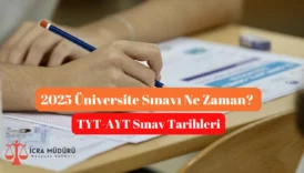 2025 Üniversite Sınavı Ne Zaman?