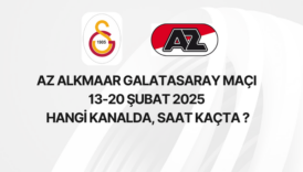 AZ Alkmaar Galatasaray Maçı 13-20 Şubat 2025