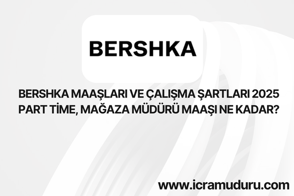 Bershka Çalışan Maaşları 2025