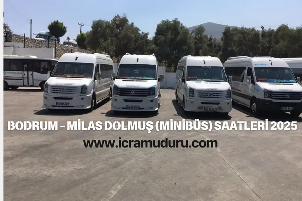 Bodrum – Milas Dolmuş (Minibüs) Saatleri 2025