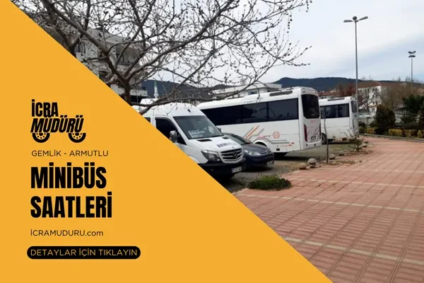 Gemlik Armutlu Minibüs Saatleri 2025 – Güncel Seferler ve Ücretler