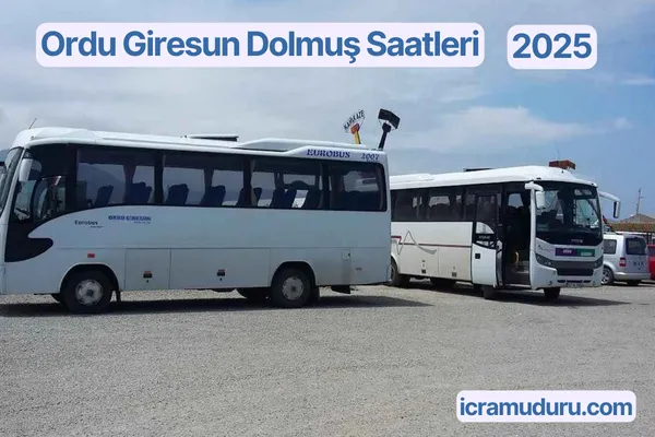 Ordu Giresun Dolmuş Saatleri 2025