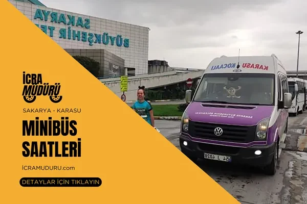 Sakarya Karasu Minibüs Saatleri 2025 – Güncel Seferler ve Ücretler