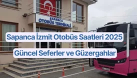 Sapanca İzmit Otobüs Saatleri 2025