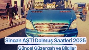 Sincan AŞTİ Dolmuş Saatleri 2025