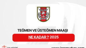 Teğmen ve Üsteğmen Maaşı 2025 Ne Kadar ?