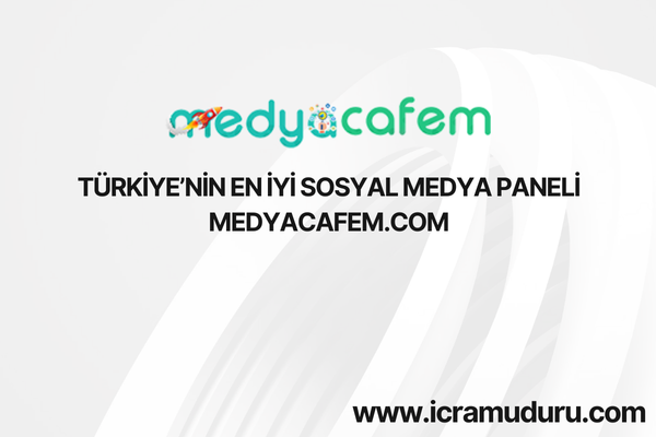 Türkiye’nin En İyi Sosyal Medya Paneli: Medyacafem.com