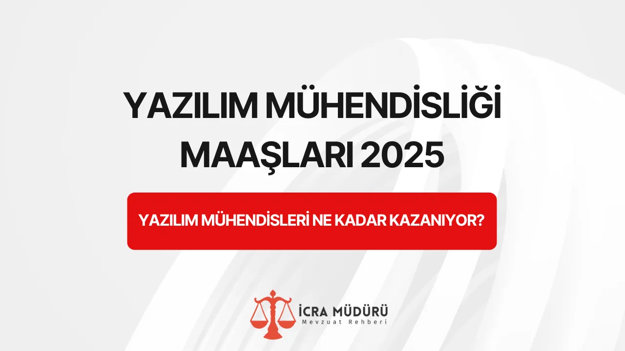 Yazılım Mühendisliği Maaşları 2025