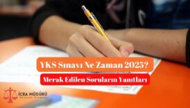 YKS Sınavı Ne Zaman 2025?