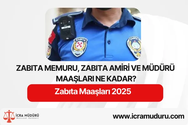 Zabıta Maaşları 2025