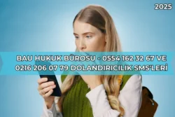 Bau Hukuk Bürosu - 0554 162 32 67 ve 0216 206 07 79 Dolandırıcılık SMS'leri
