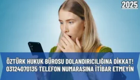 03124070135 Telefon Numarasına İtibar Etmeyin